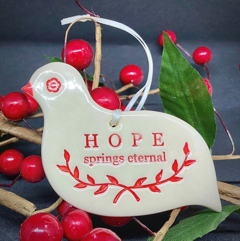 Christmas Ornament - 'Hope Springs Eternal'